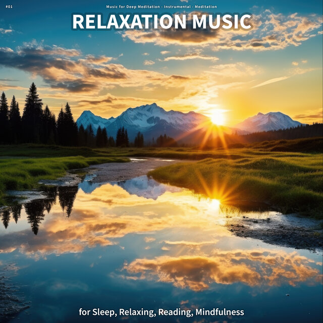 #01 Relaxation Music for Sleep, Relaxing, Reading, Mindfulness