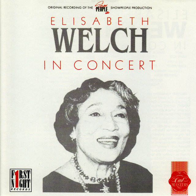 Elisabeth Welch in Concert (Original Recording of The 'Show People' Show People Production)