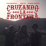 Cruzando La Frontera