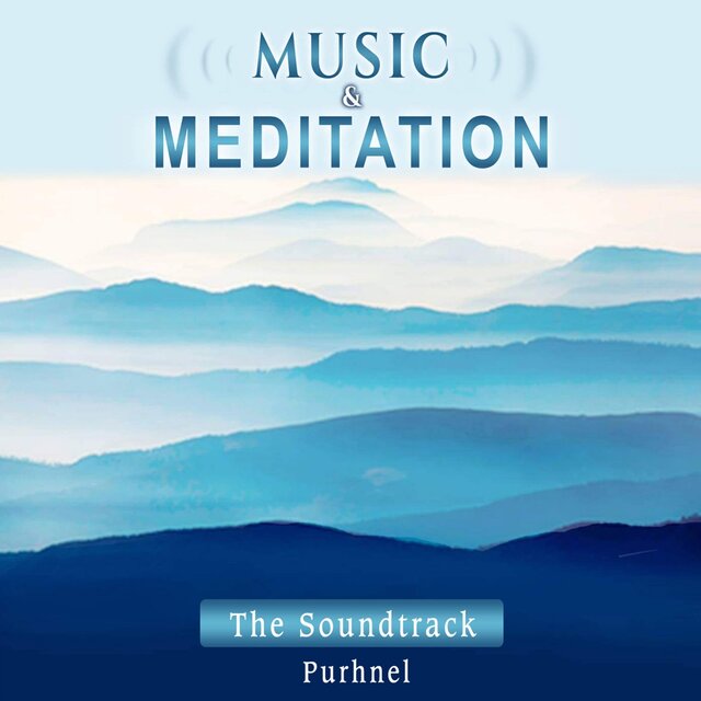 Music and Meditation: The Soundtrack