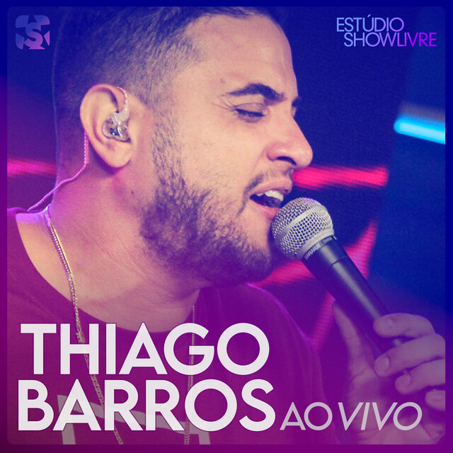 Thiago Barros no Estúdio Showlivre (Ao Vivo)