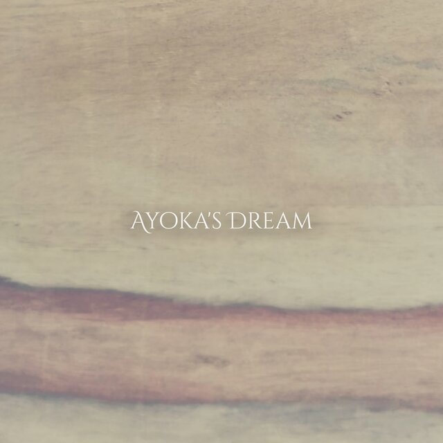 Ayoka's Dream