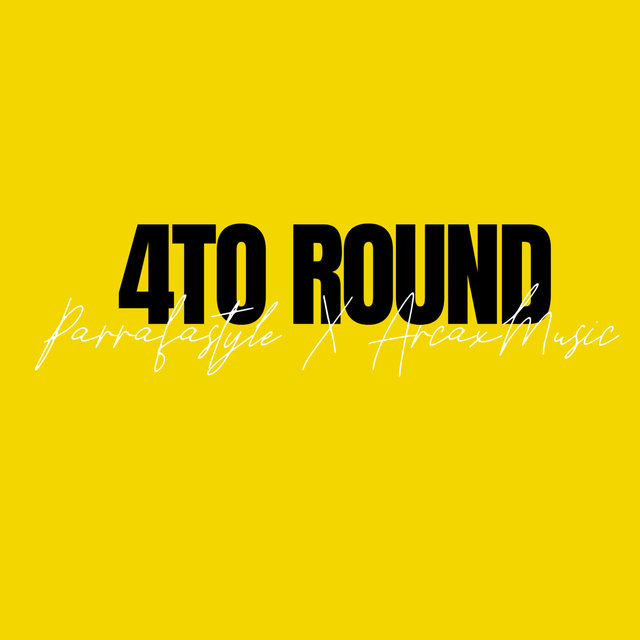 4To Round
