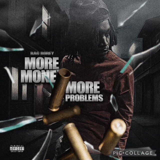 BAG Borey (More Money More Problems)