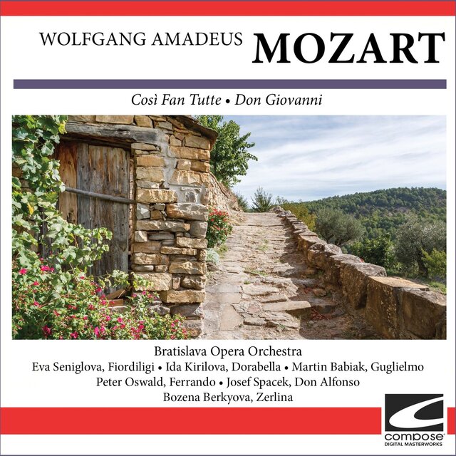 Wolfgang Amadeus Mozart - Così Fan Tutte - Don Giovanni