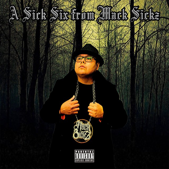 A Sick Six from Mack Sickz EP