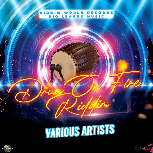 Drum On Fire Riddim