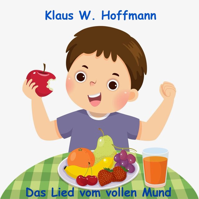 Das Lied vom vollen Mund