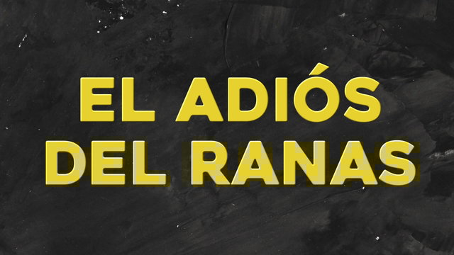 El Adiós Del Ranas