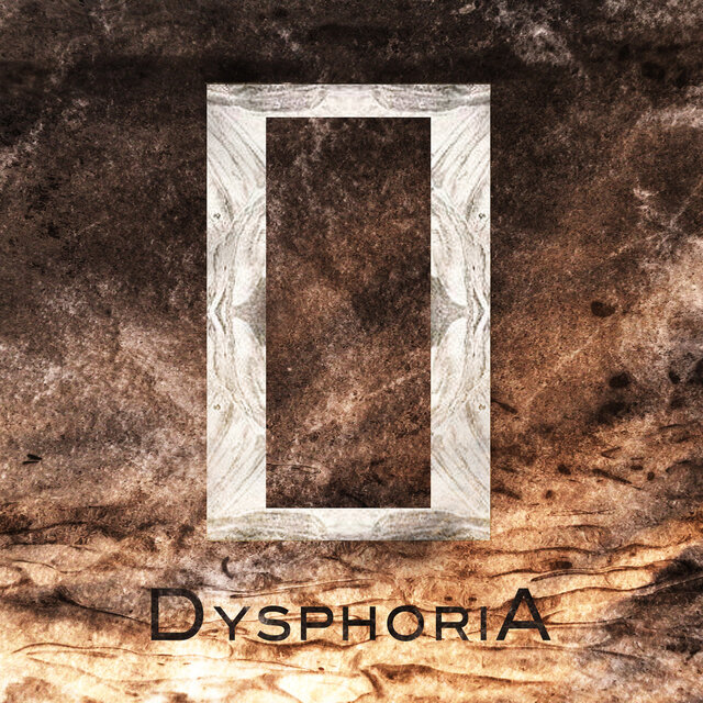 Dysphoria