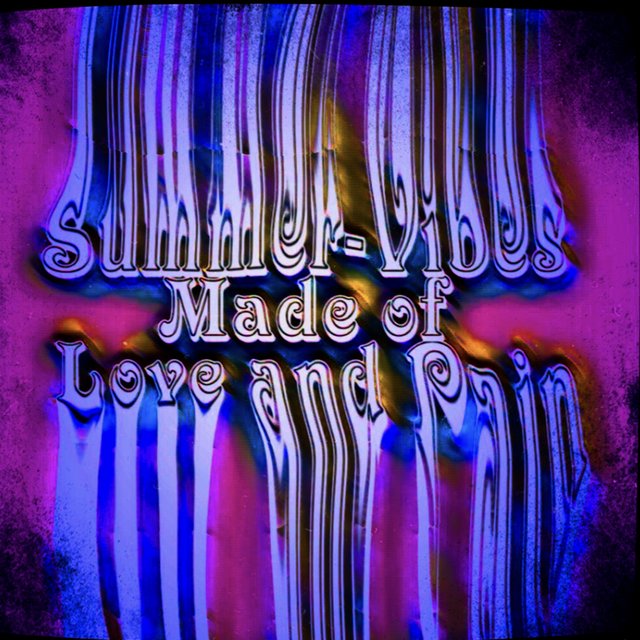 Summer - Vibes Made Of Love And Pain
