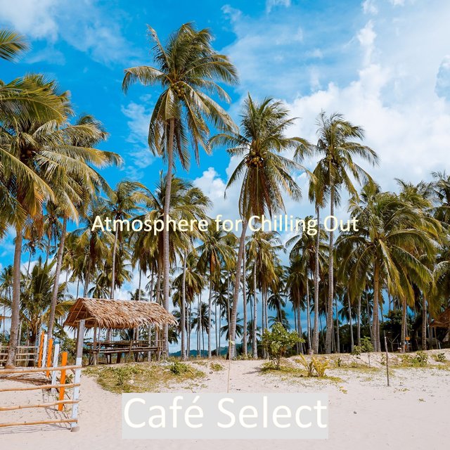 Atmosphere for Chilling Out