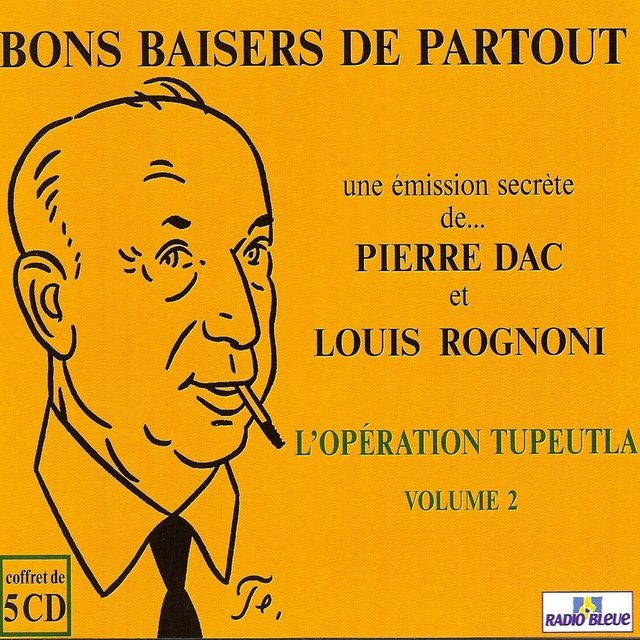 Bons baisers de partout : L'opération Tupeutla, Vol. 2