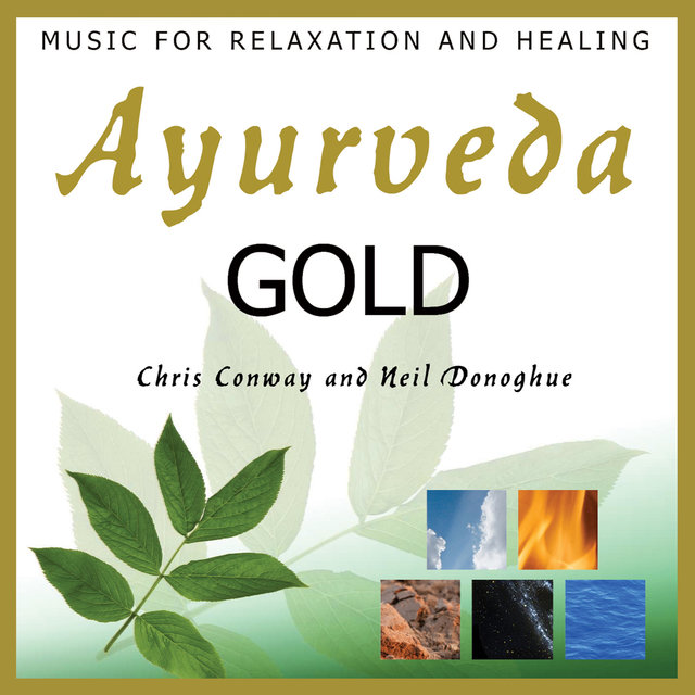 Ayurveda Gold: Music for Relaxation and Healing