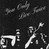 YOU ONLY LIVE TWICE - WITHDRAWAL