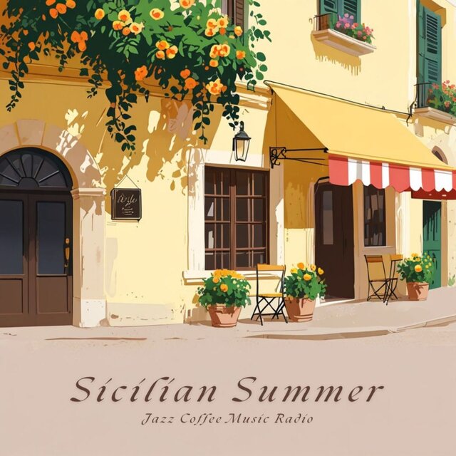 Sicilian Summer Jazz Coffee Music Radio