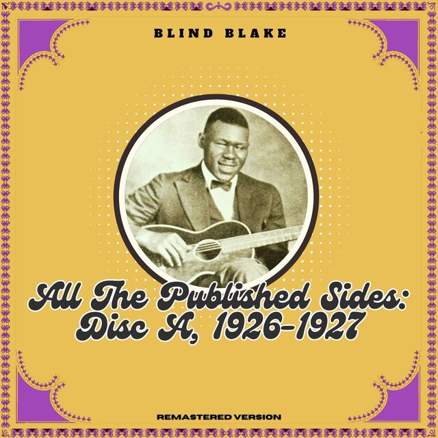 All the Published Sides: Disc A, 1926-1927 (Remastered Version)