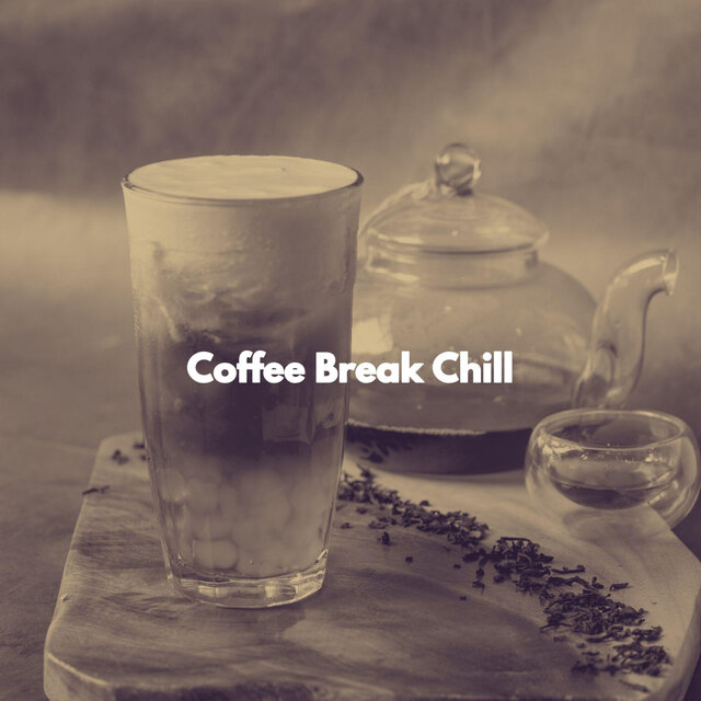 Coffee Break Chill