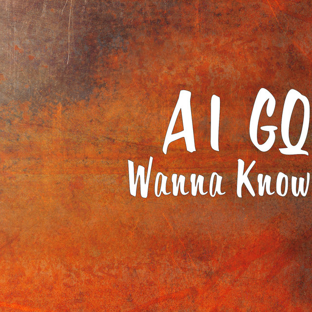 Wanna Know