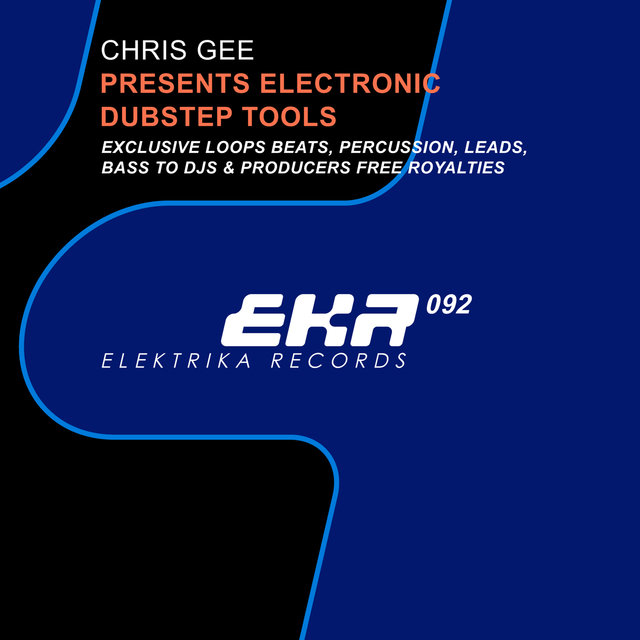 Chris Gee Presents Electronic Dubstep Tools
