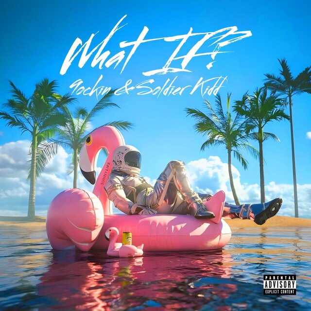 What If (feat. Soldier Kidd)