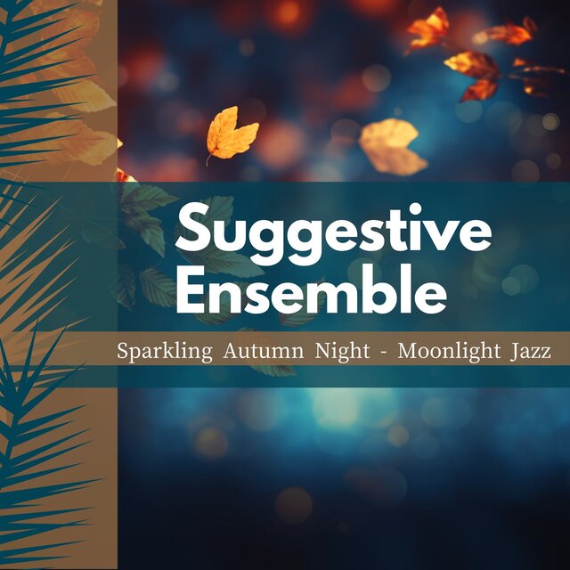 Sparkling Autumn Night - Moonlight Jazz