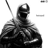 betrayed