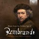 Cover art for album Music from the Golden Age of Rembrandt by Musica Amphion, Pieter-Jan Belder