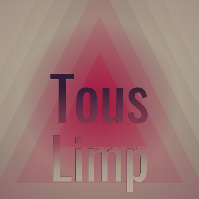 Tous Limp
