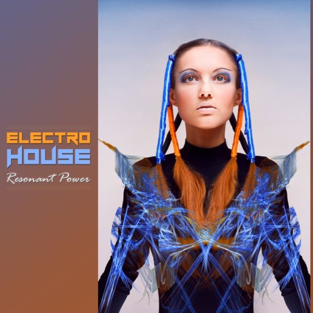 Electro House Resonant Power By Various Artists On TIDAL electro-house-resonant-power-by-various-artists-on-tidal