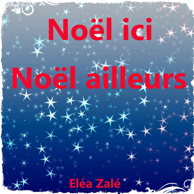Noël ici Noël ailleurs