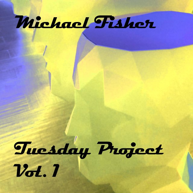 Tuesday Project, Vol. 1