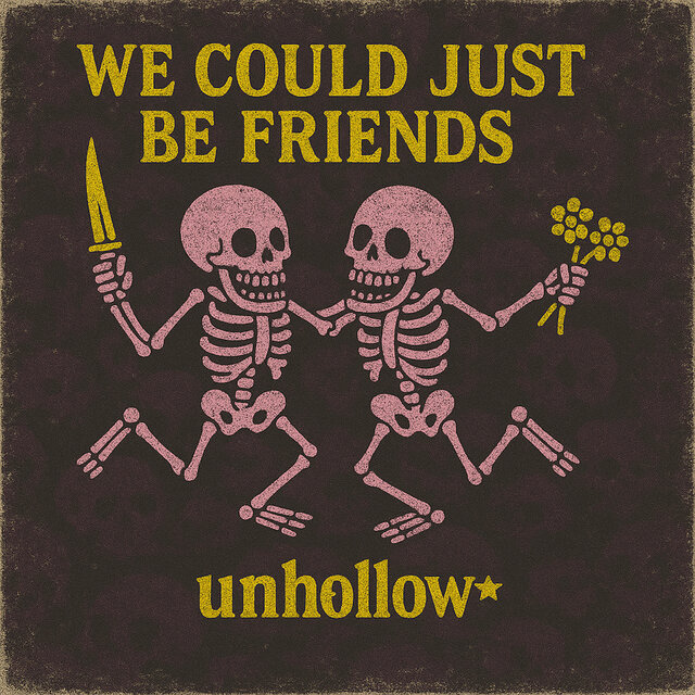We Could Just Be Friends