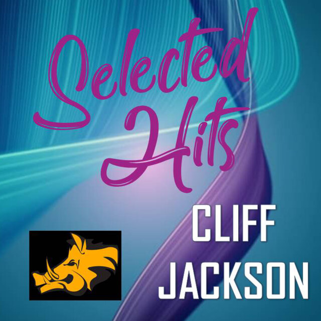 Cliff Jackson : Selected Hits