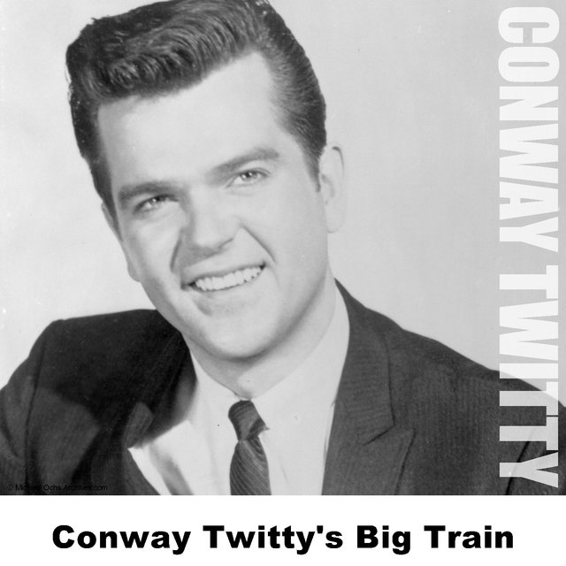 Conway Twitty's Big Train