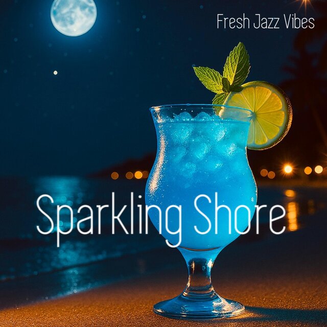 Sparkling Shore (Fresh Jazz Vibes)