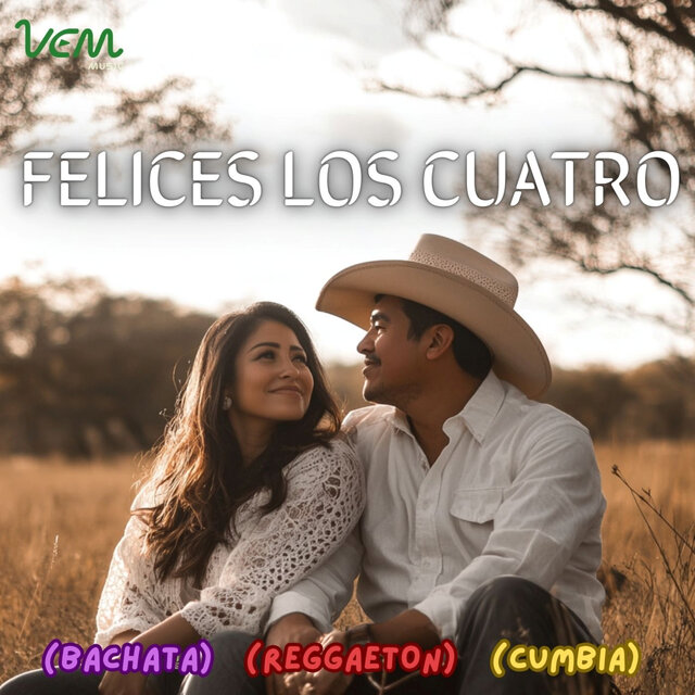 Felices Los Cuatro