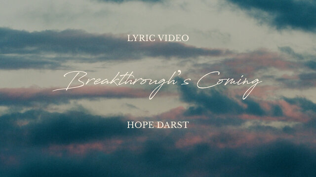 Breakthrough's Coming (Official Lyric Video)
