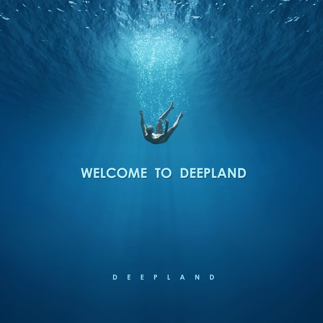 Welcome to Deepland