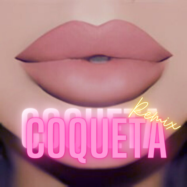 Coqueta (Remix)