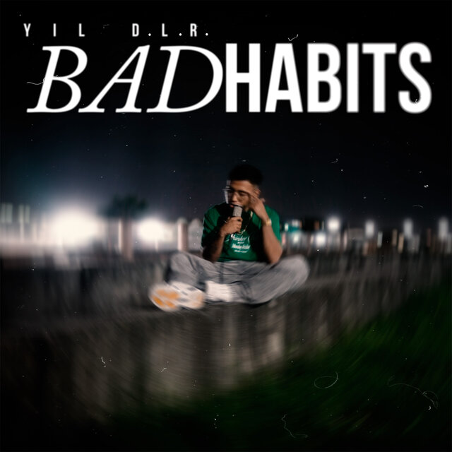 Bad Habits