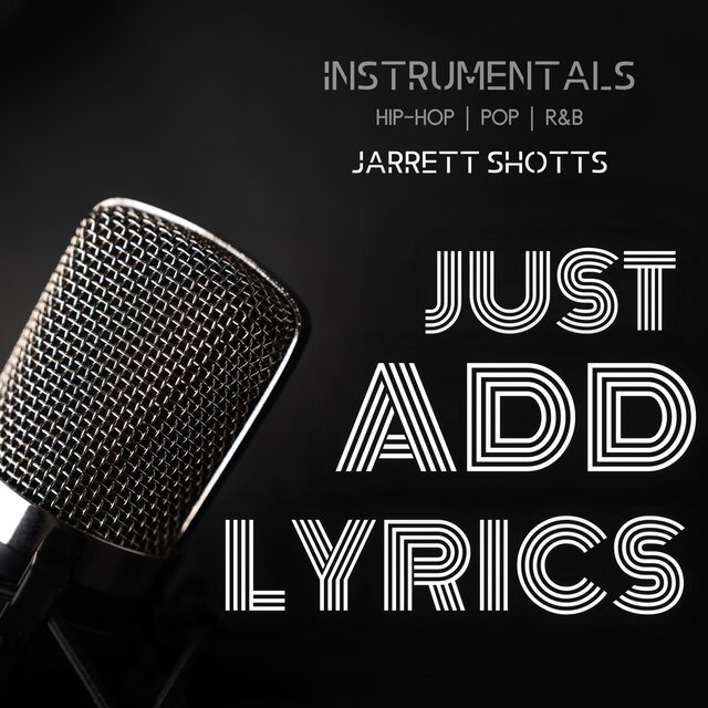 Just Add Lyrics (Instrumentals for Writers)