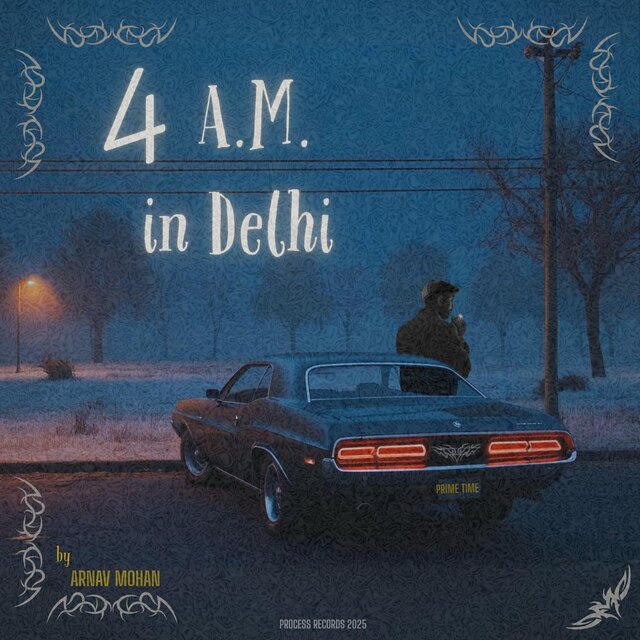 4 A.M. in Delhi