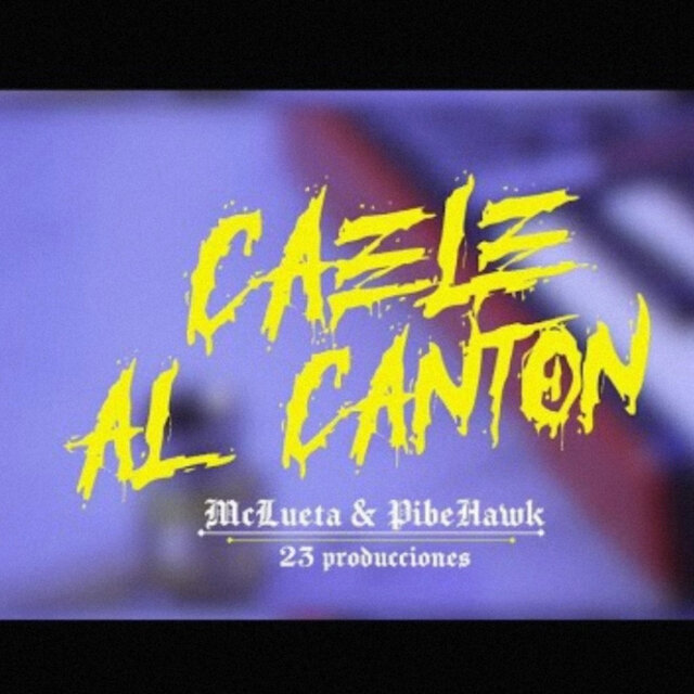 Cáele al cantón (feat. Pibehawk)