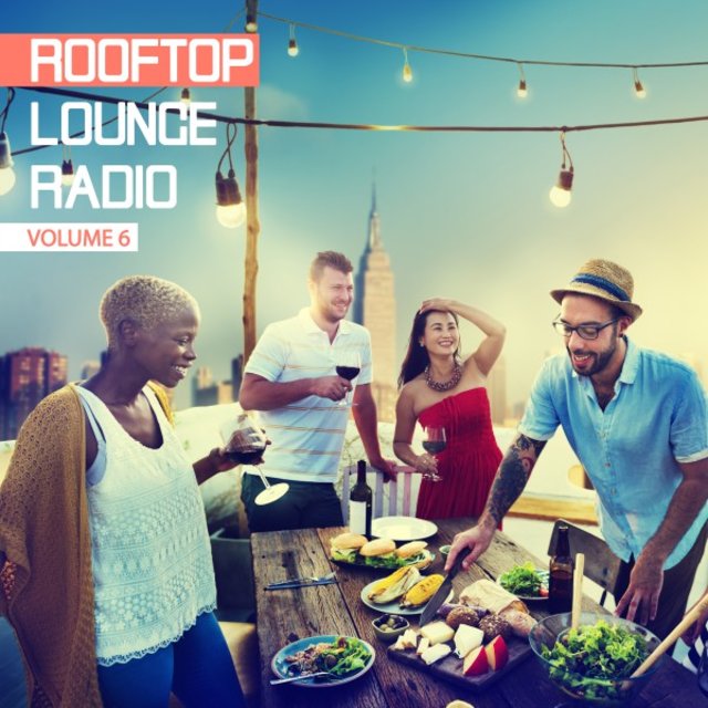 Rooftop Lounge Radio, Vol. 6