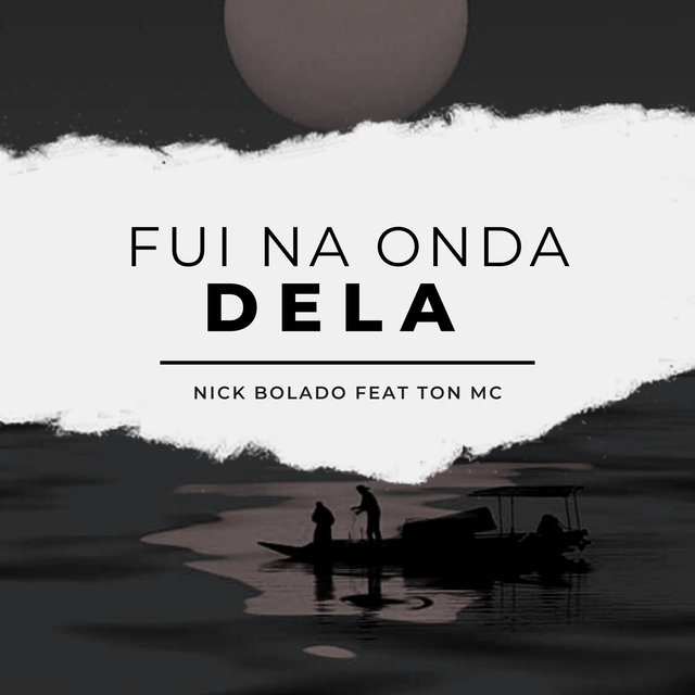 Fui na Onda Dela