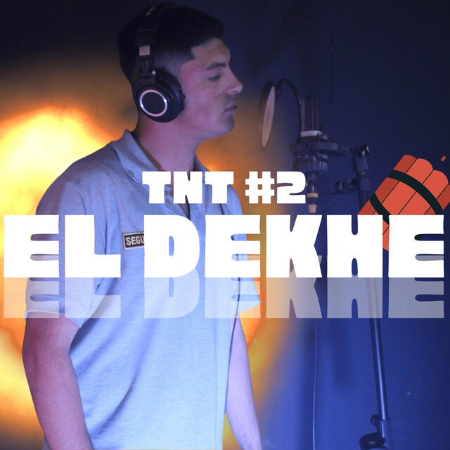 EL DEKHE | TNT Bomba #2