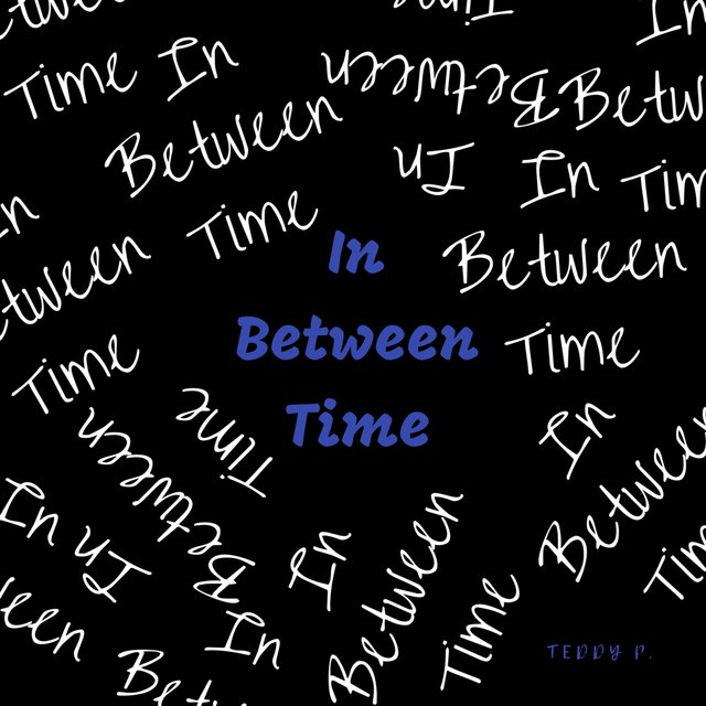 In Between Time