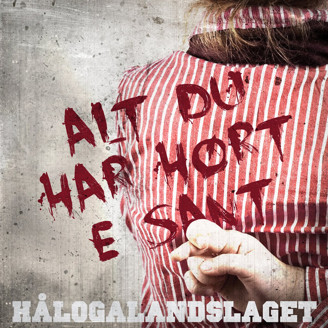 Alt Du Har Hørt Er Sant