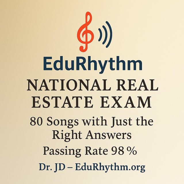 NATIONAL REAL ESTATE EXAM 80 SONGS WITH JUST RIGHT ANSWERS